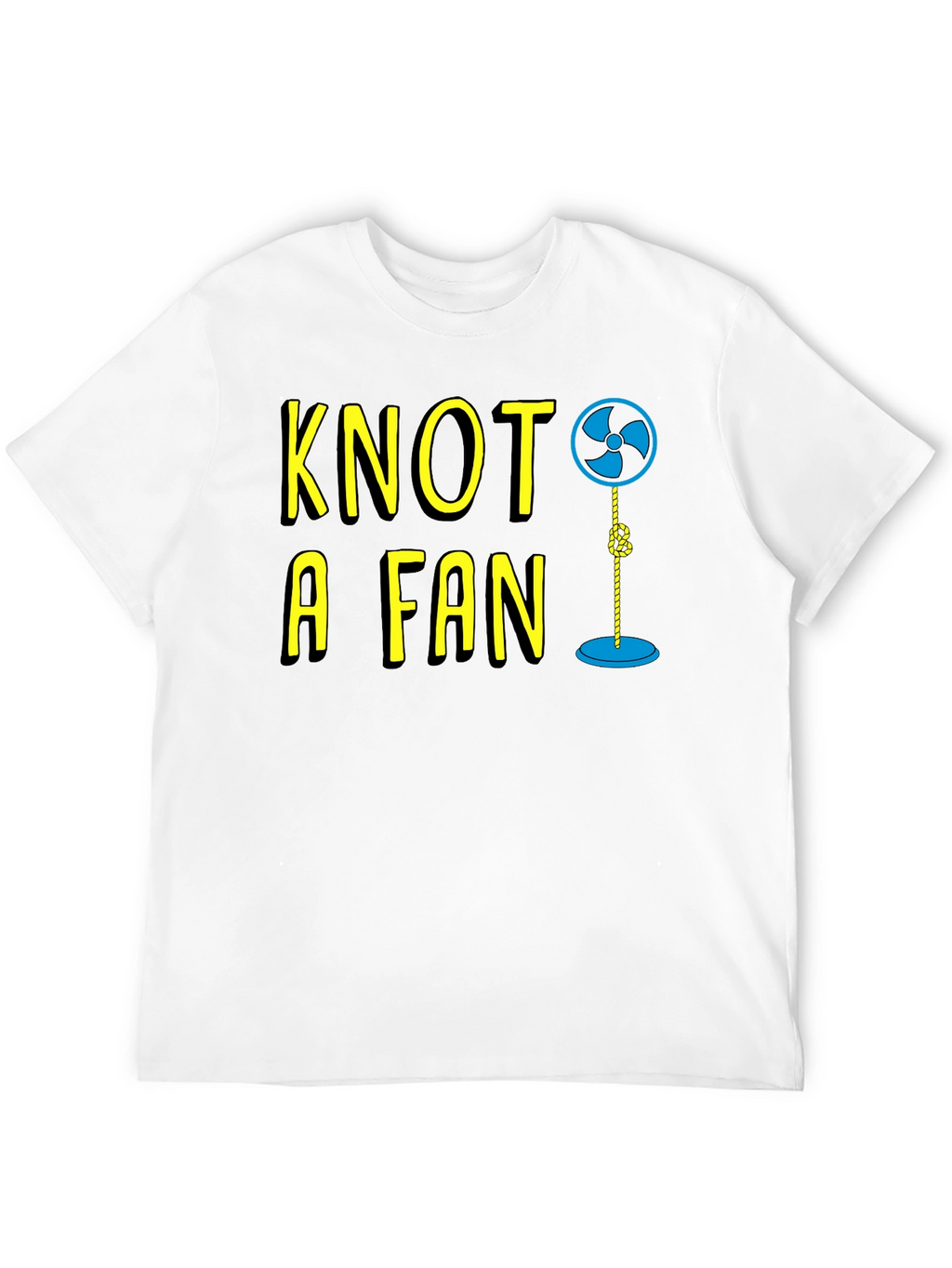 Knot A Fan Funny Graphic T-Shirt