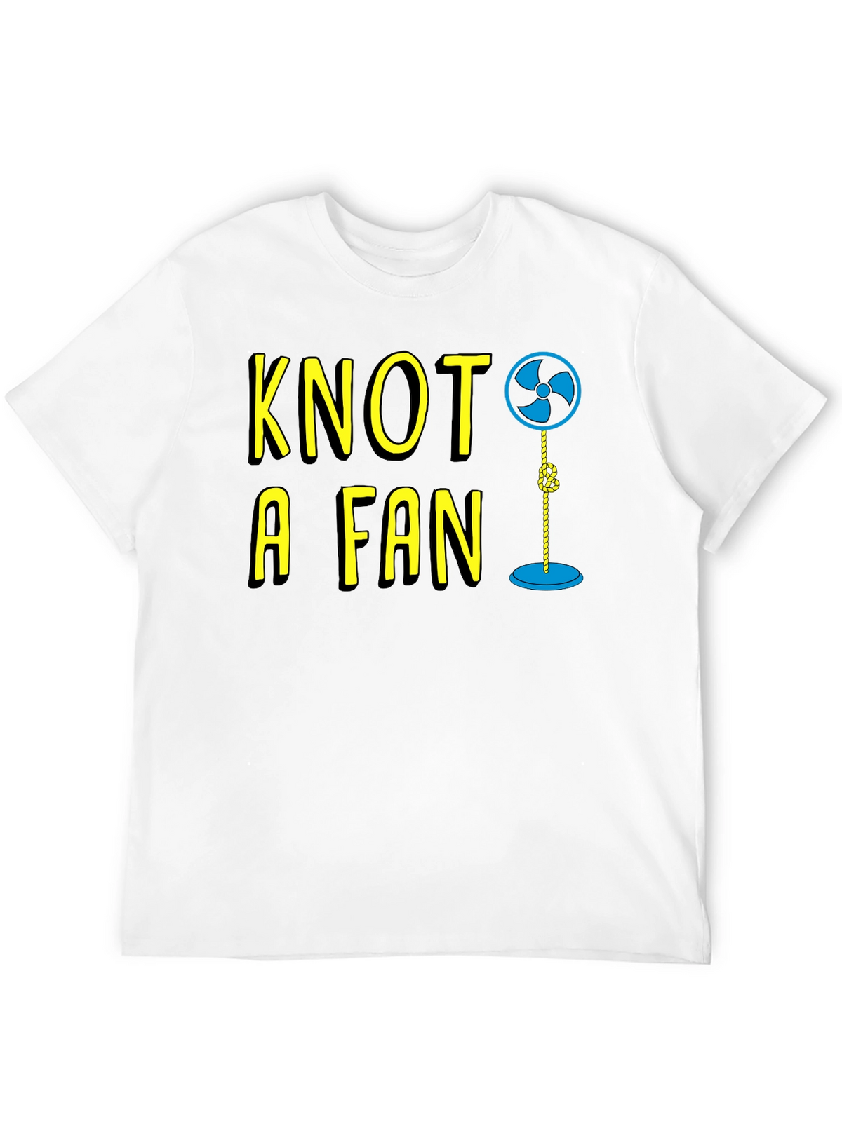 Knot A Fan Funny Graphic T-Shirt