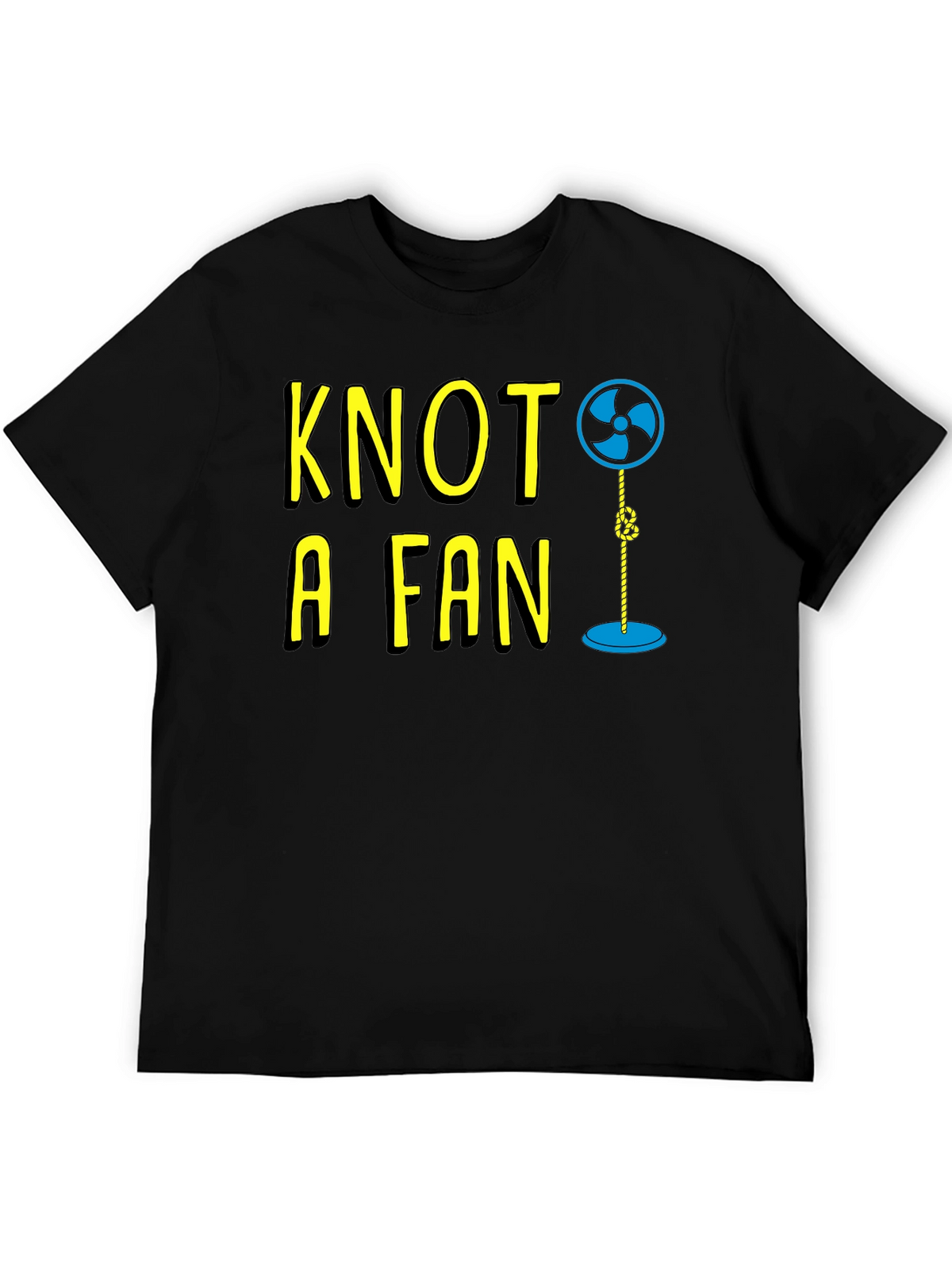 Knot A Fan Funny Graphic T-Shirt