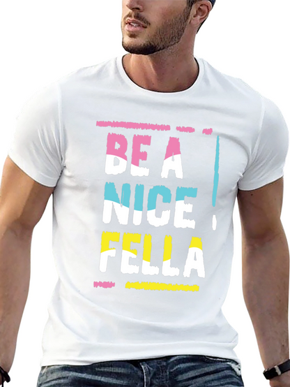 Be A Nice Fella Graphic Tee