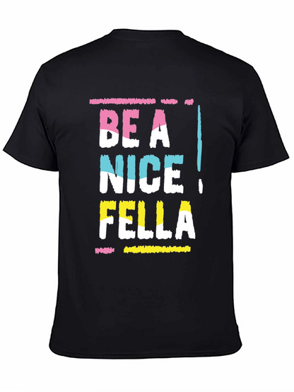 Be A Nice Fella Graphic Tee