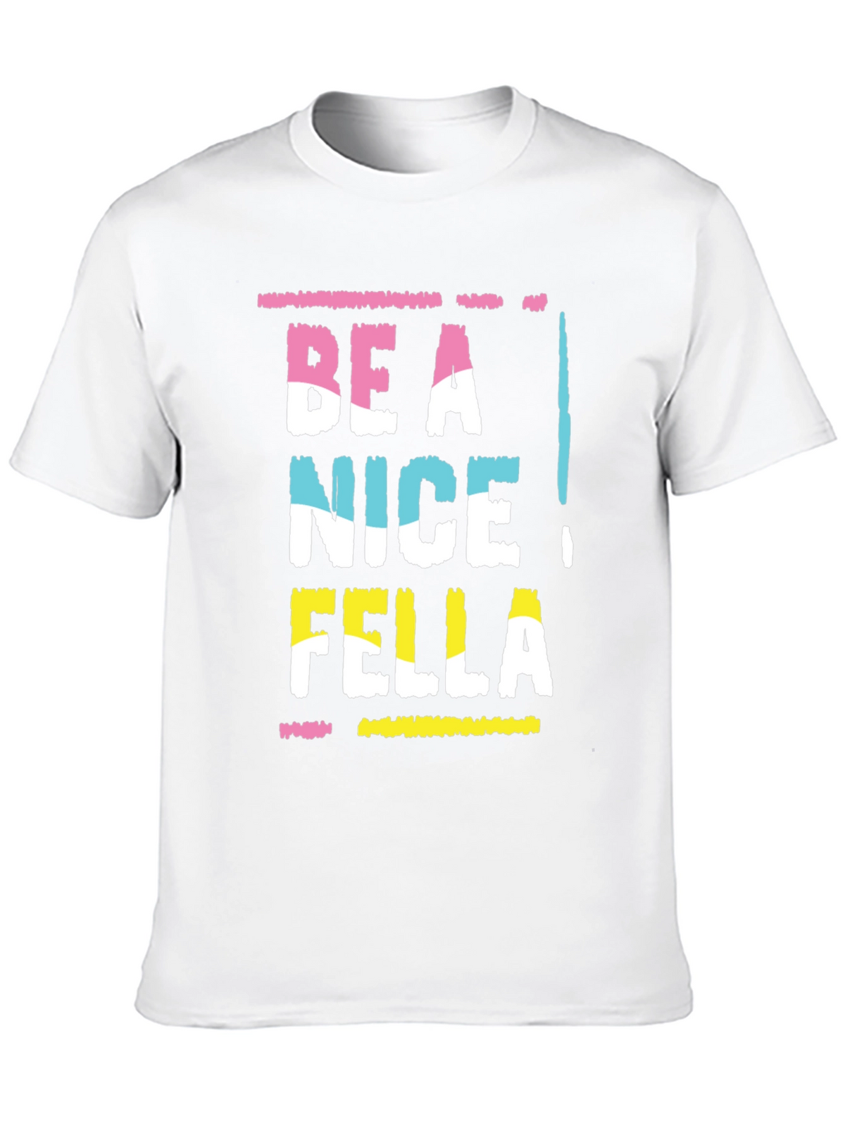 Be A Nice Fella Graphic Tee
