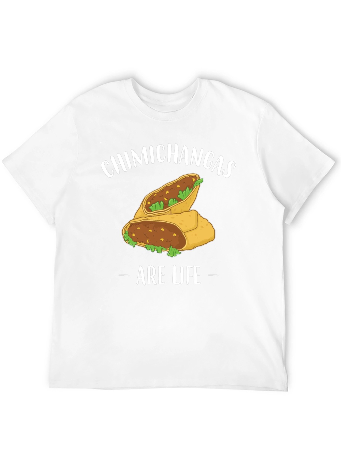 Chimichangas Are Life Graphic T-Shirt