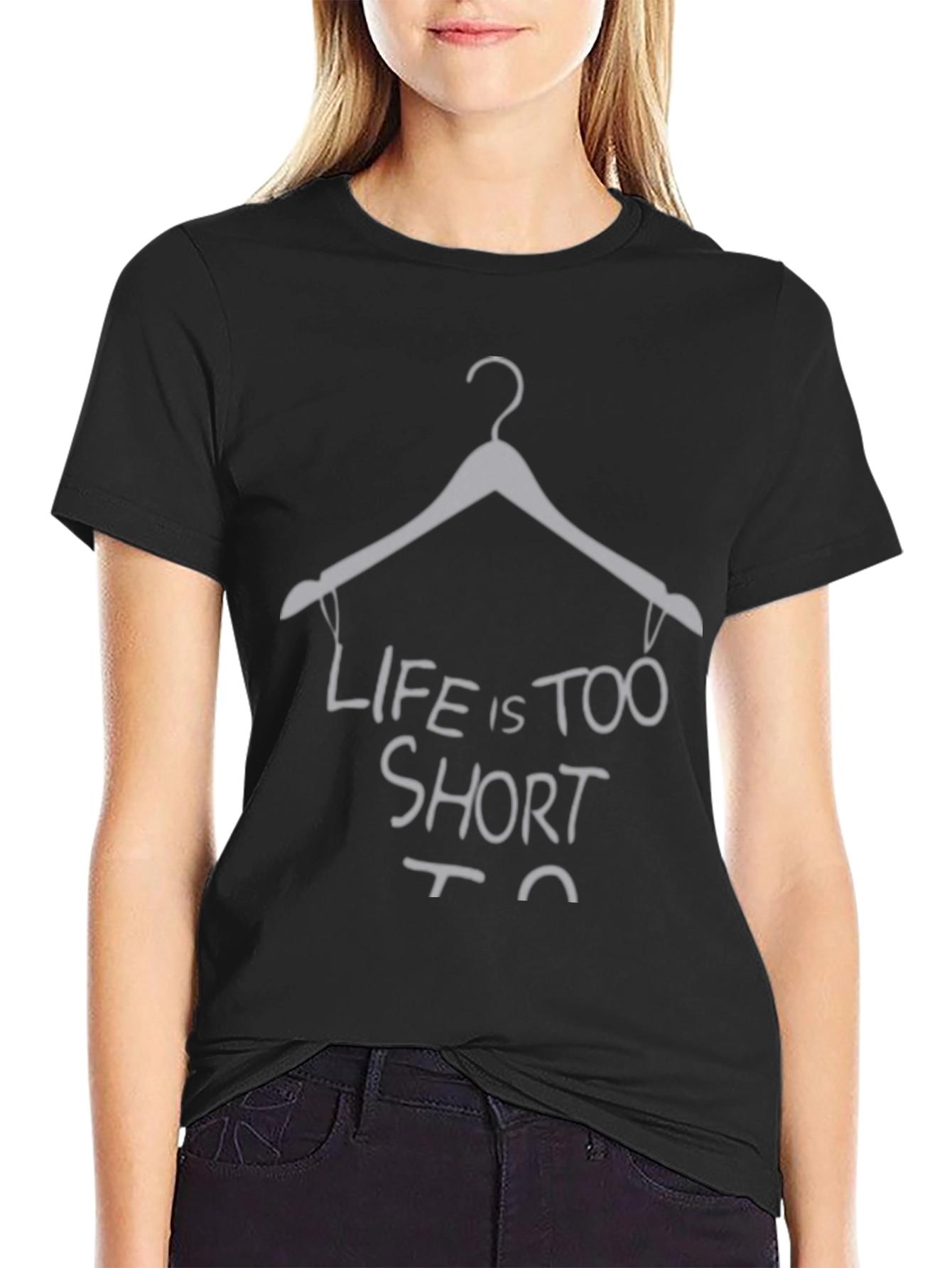 Life Is Too Short Hanger Graphic Tee