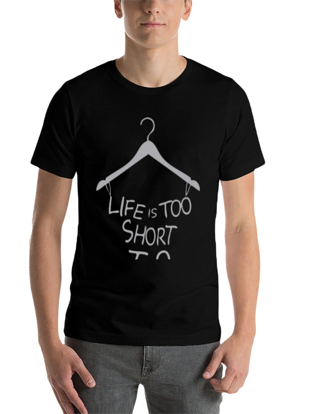 Life Is Too Short Hanger Graphic Tee