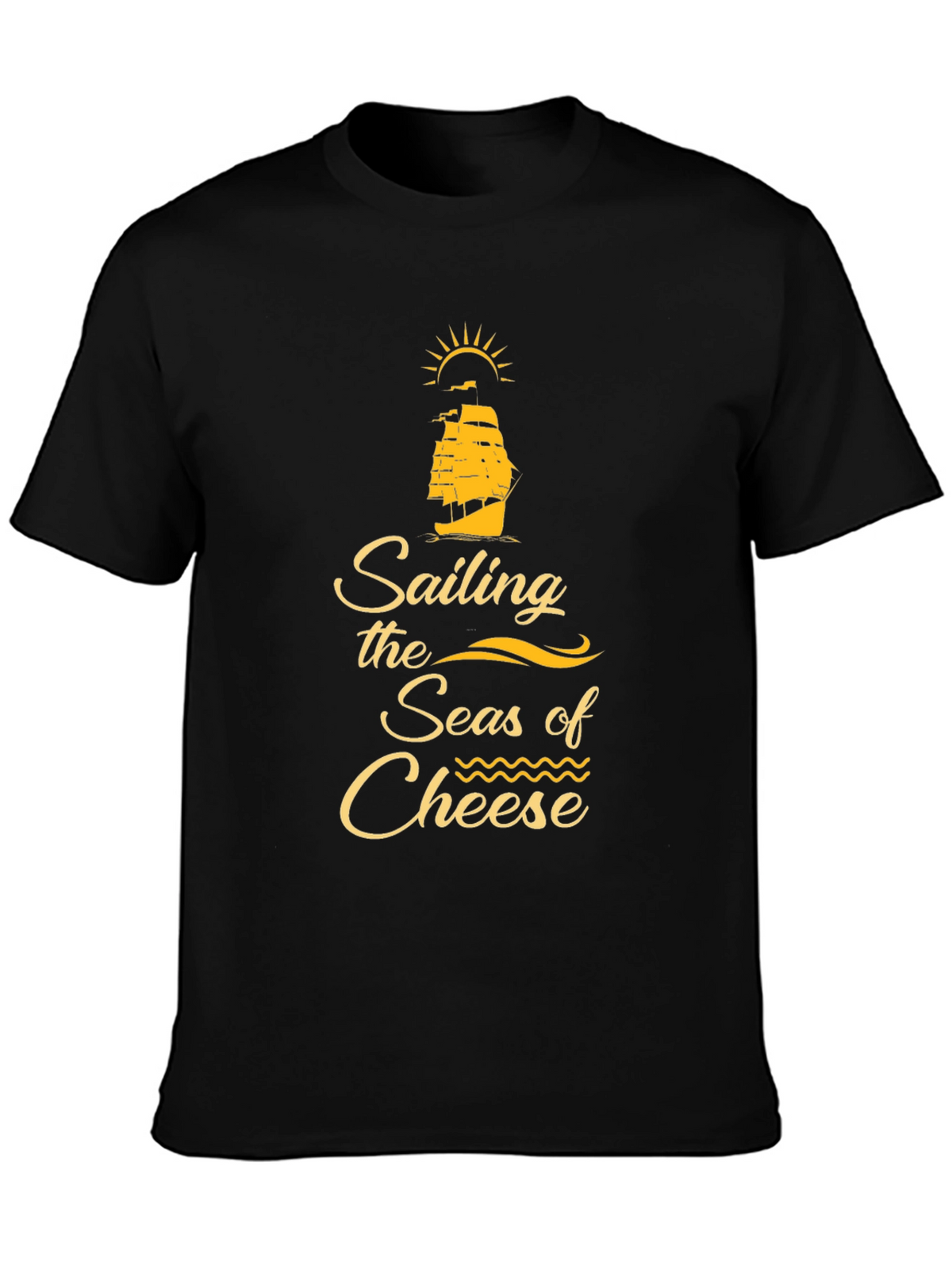 Sailing the Seas of Cheese Black T-Shirt