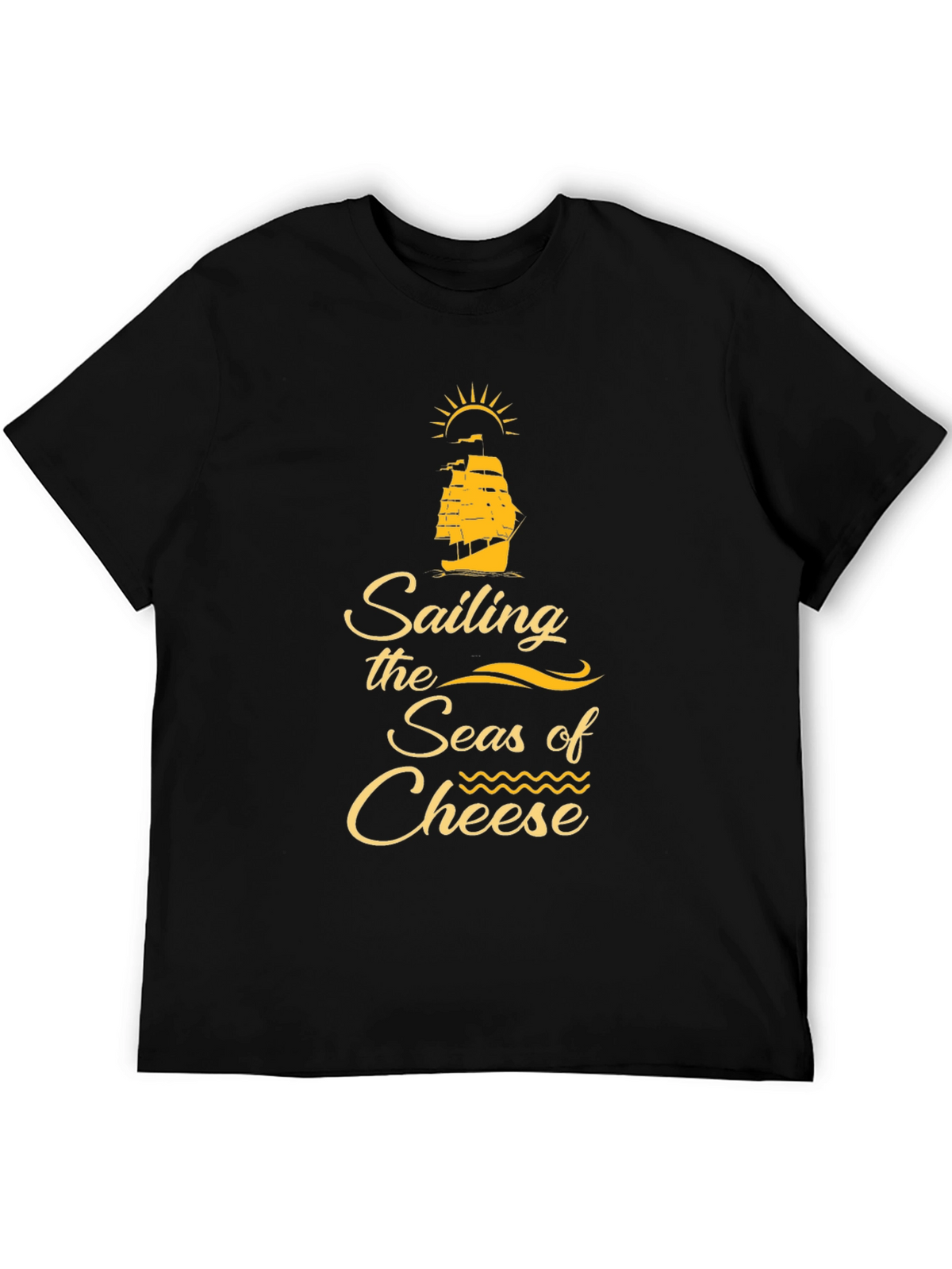 Sailing the Seas of Cheese Black T-Shirt