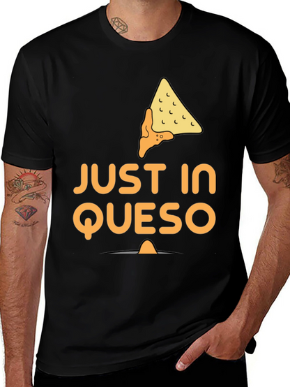 Just In Queso Black T-Shirt - Funny Foodie Tee