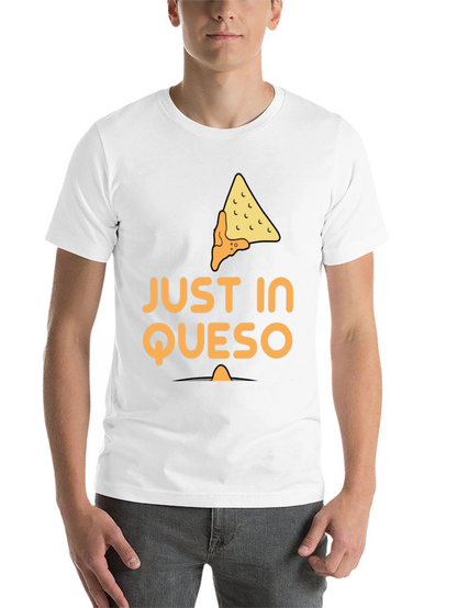 Just In Queso Black T-Shirt - Funny Foodie Tee