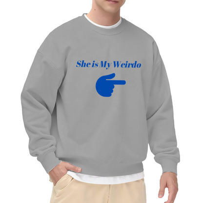She Is My Weirdo Pointing Hand Crewneck Sweatshirt | Funny Couple Relationship Pullover, Girlfriend Gift