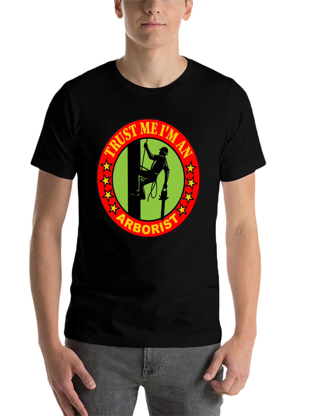 Trust Me Im An Arborist T-Shirt