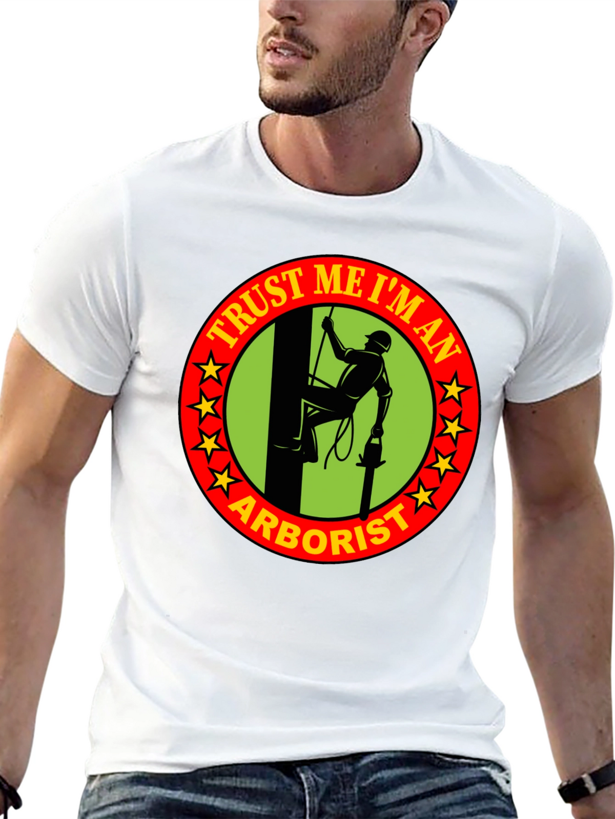 Trust Me Im An Arborist T-Shirt