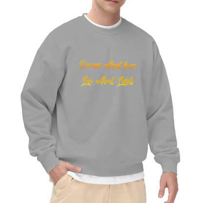 Dream Without Fear Love Without Limits Crewneck Sweatshirt | Gradient Script Inspirational Pullover, Hand-Lettered Quote Top, Motivational Gift