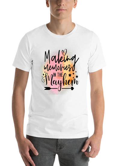 Making Memories in the Mayhem T-Shirt