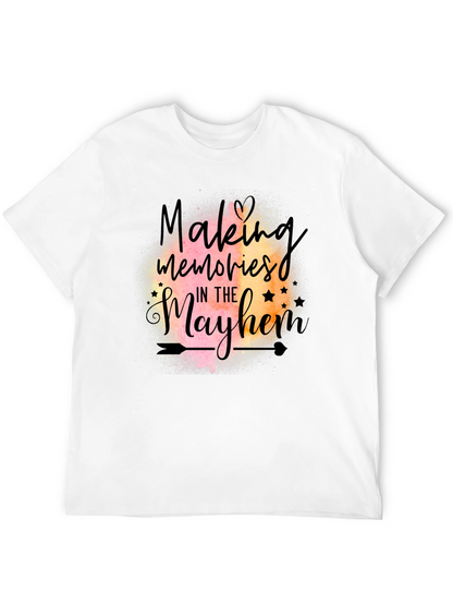 Making Memories in the Mayhem T-Shirt
