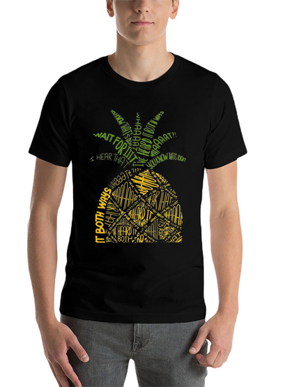 Pineapple T-Shirt - I Heard It Both Ways
