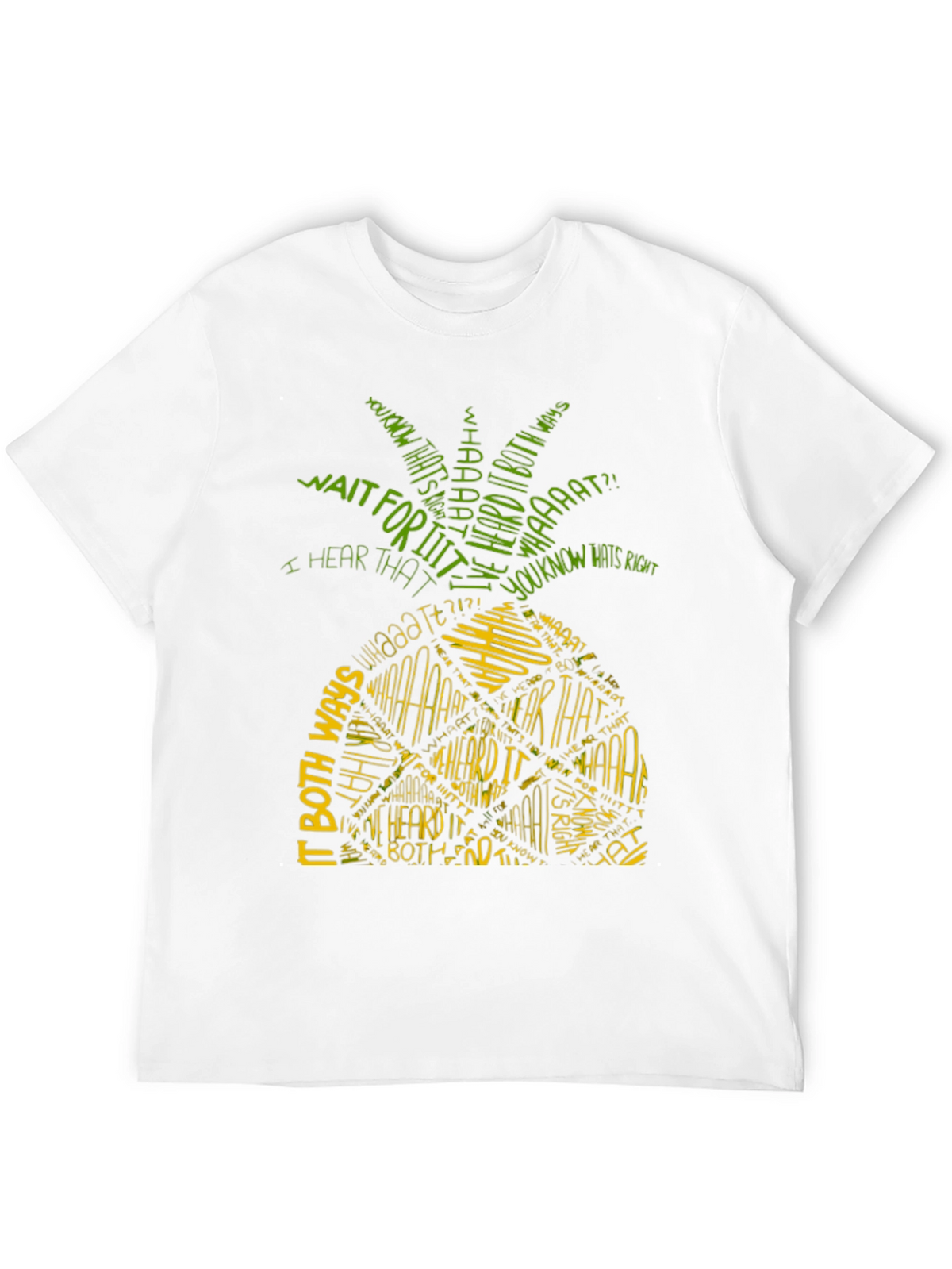 Pineapple T-Shirt - I Heard It Both Ways
