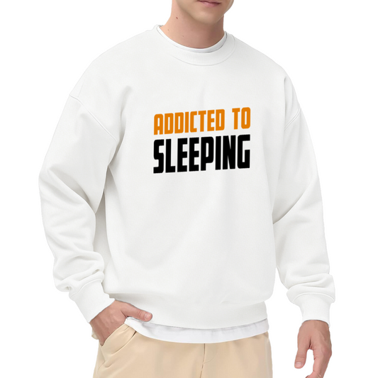 Addicted To Sleeping Funny Sleep Lover Crewneck Sweatshirt | Lazy Day Humor Pullover, Cozy Nap Gift