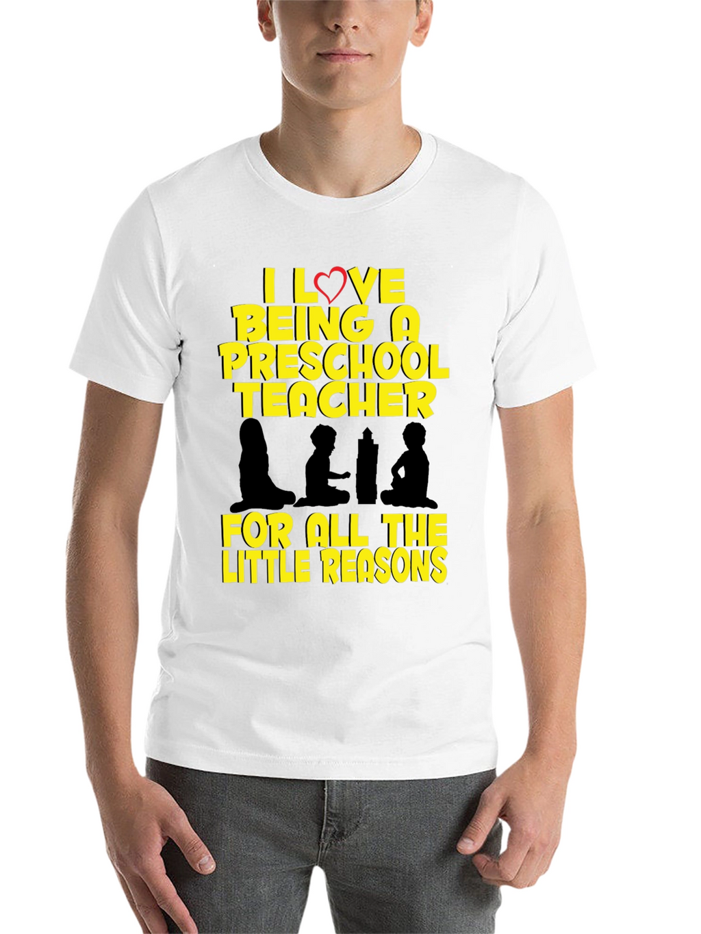 Preschool Teacher T-Shirt - I Love Being A Teacher