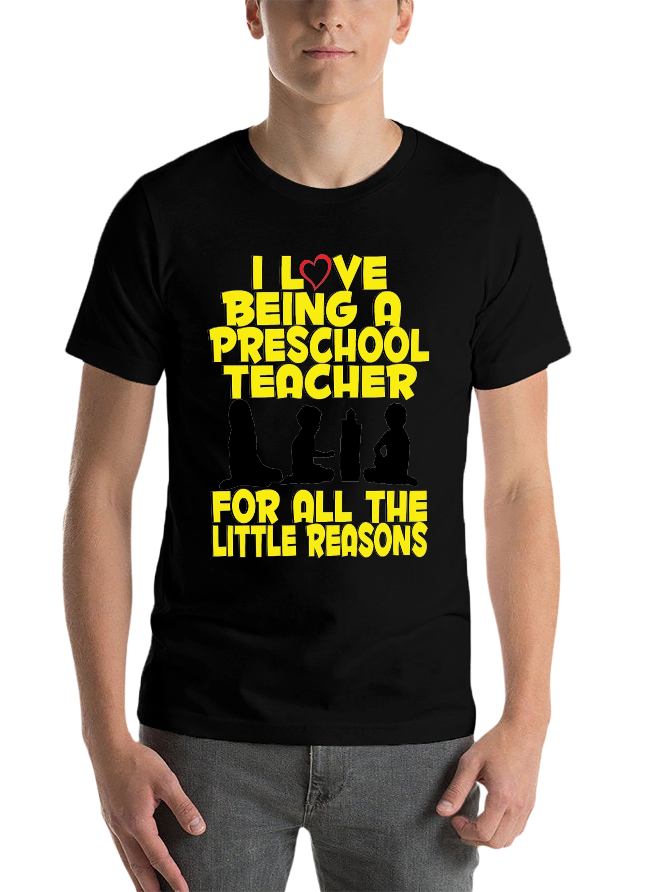 Preschool Teacher T-Shirt - I Love Being A Teacher
