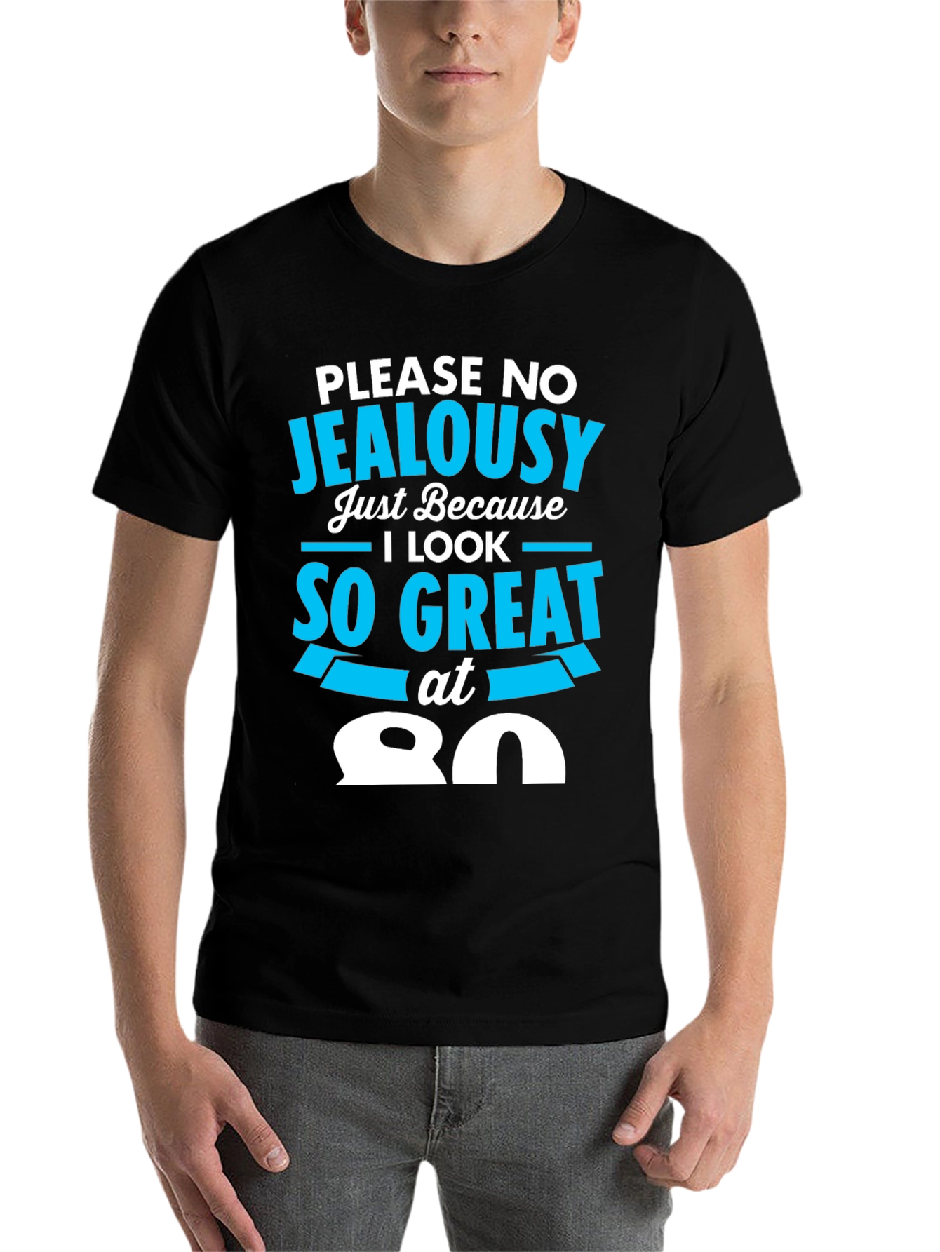 80th Birthday T-Shirt - Please No Jealousy