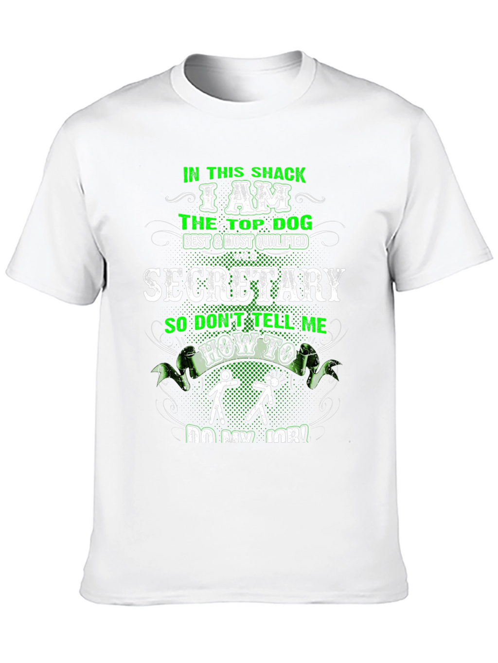 Top Dog Secretary Graphic Tee