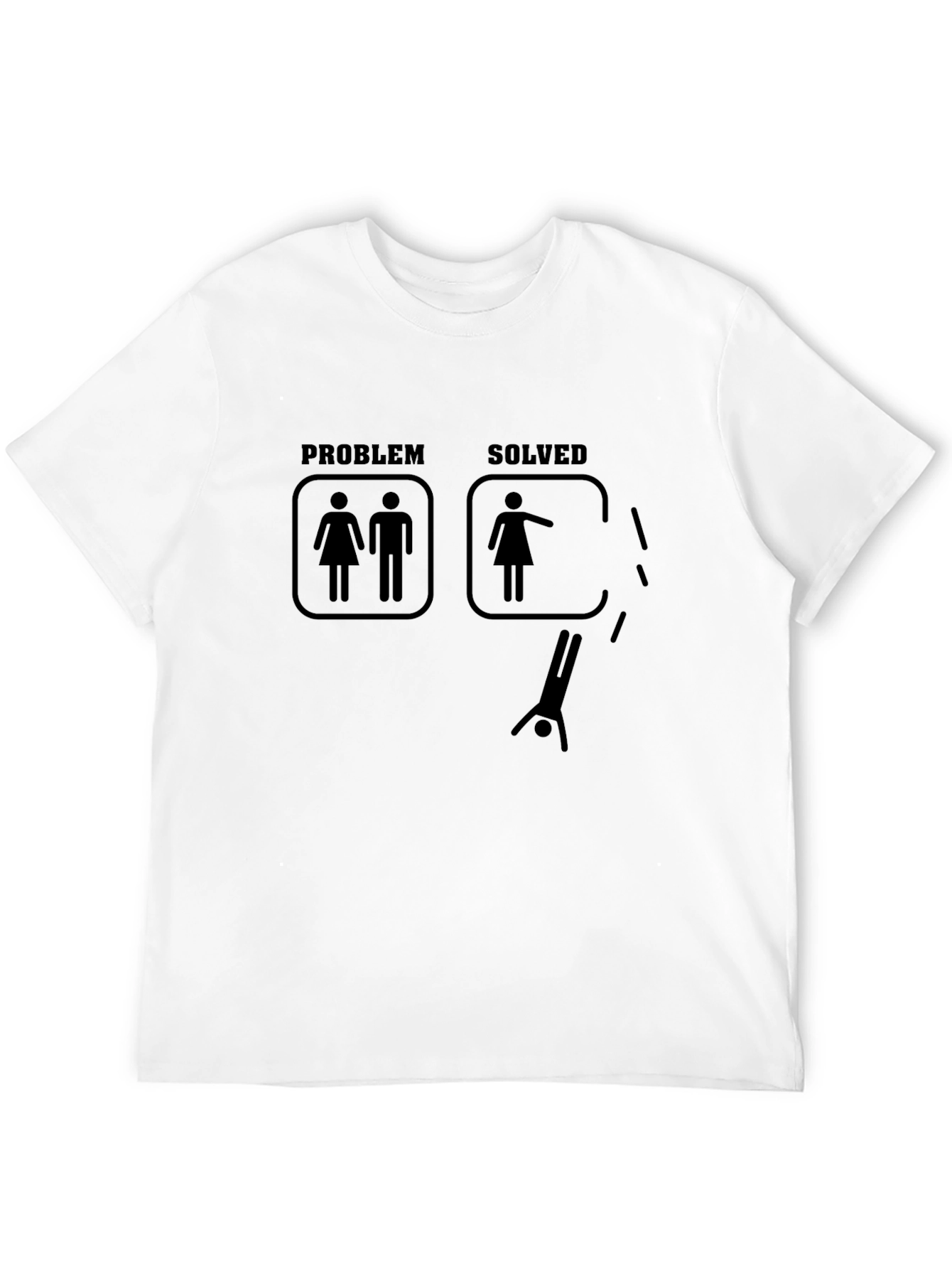Problem Solved T-Shirt - Funny Single Life Graphic Tee