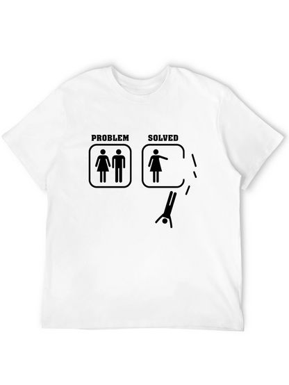 Problem Solved T-Shirt - Funny Single Life Graphic Tee