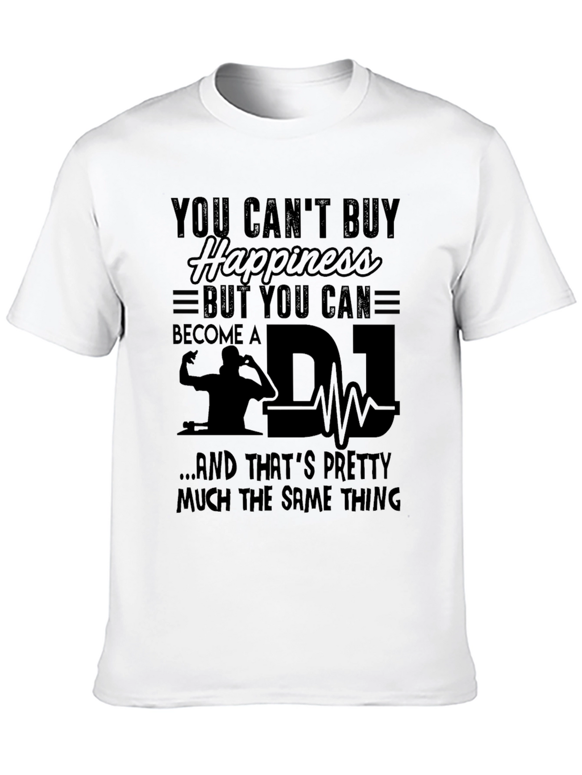 DJ Happiness T-Shirt - Music Lover Tee