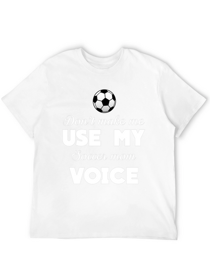 Soccer Mom Voice T-Shirt