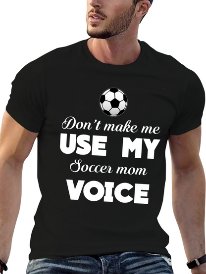 Soccer Mom Voice T-Shirt