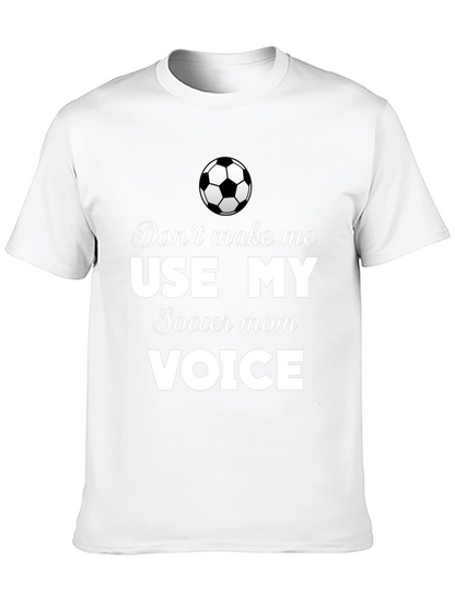 Soccer Mom Voice T-Shirt