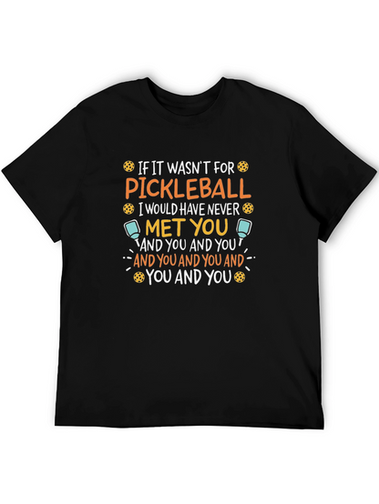Pickleball Lover T-Shirt Funny Saying Black Tee