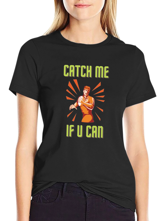 Catch Me If You Can Graphic Tee - Black Cotton Casual T-Shirt