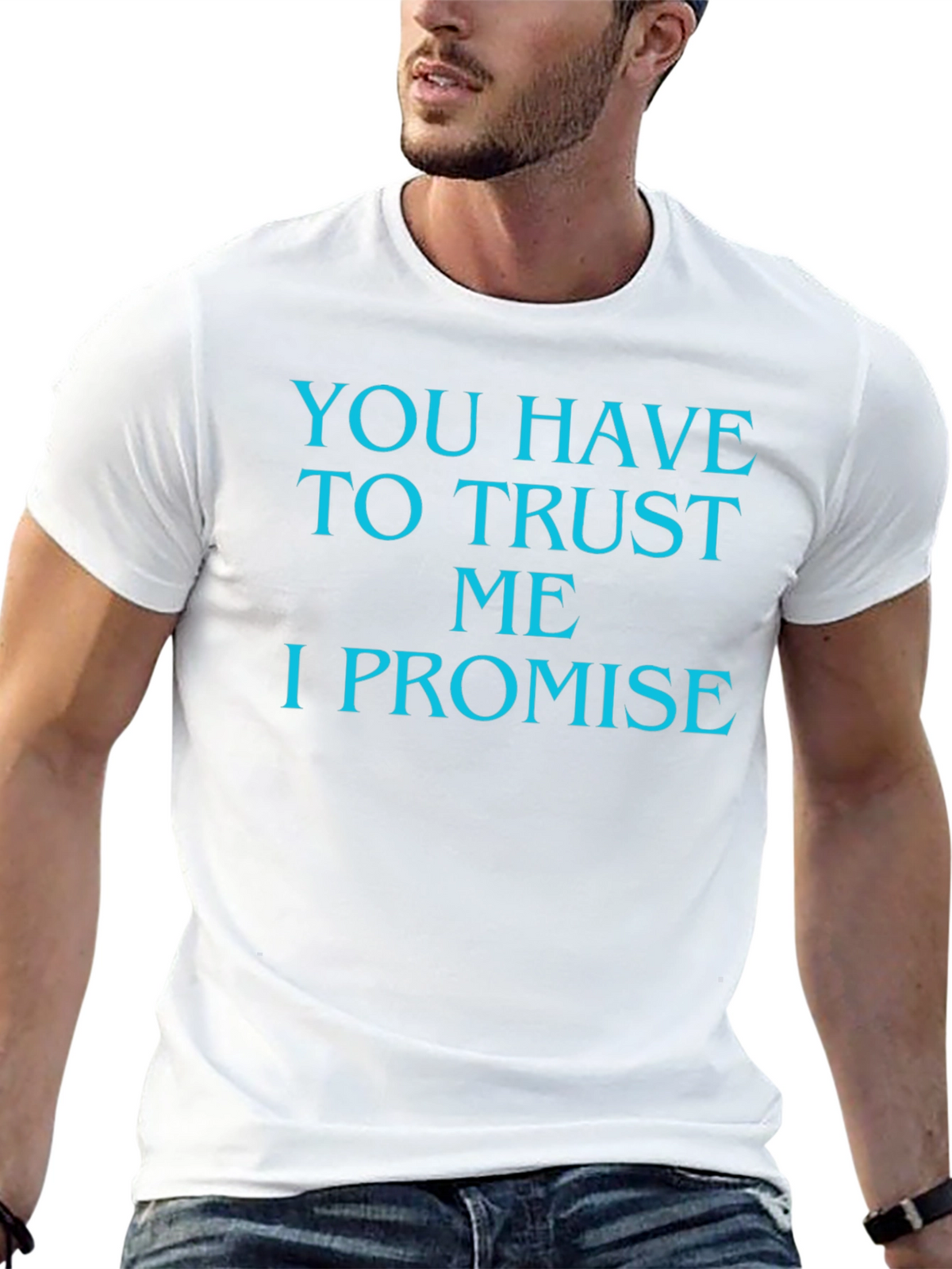 Trust Me T-Shirt - Funny Promise Tee