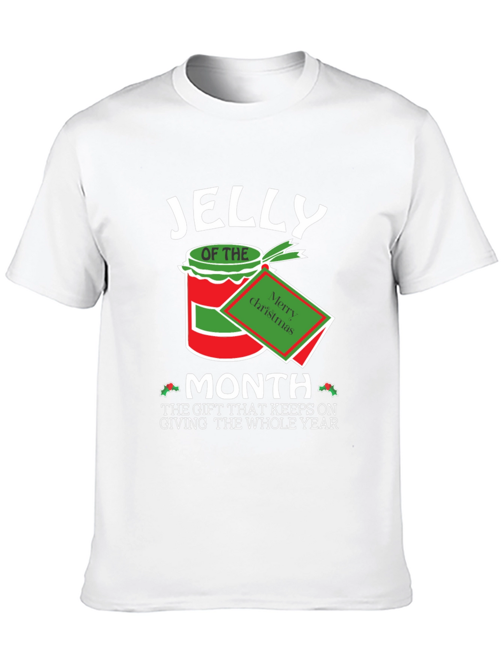 Jelly of the Month Club Christmas T-Shirt