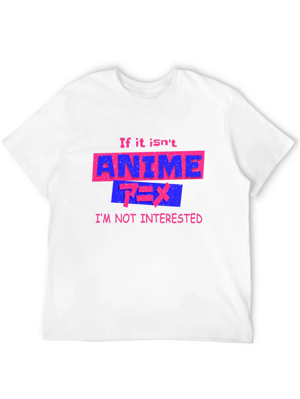 Anime Fan Graphic Tee - If It Isnt Anime