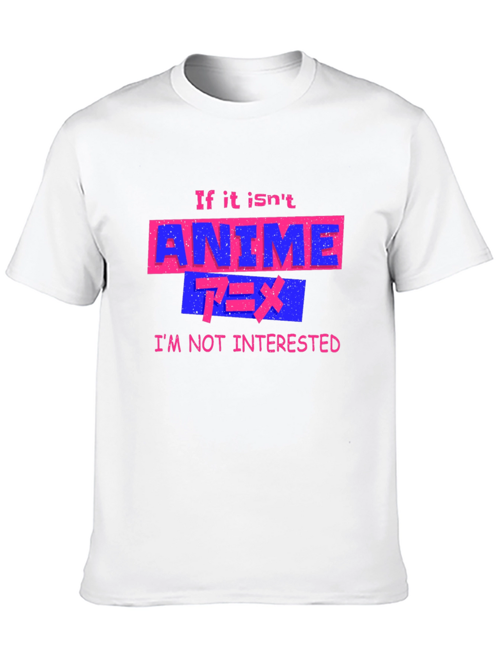 Anime Fan Graphic Tee - If It Isnt Anime