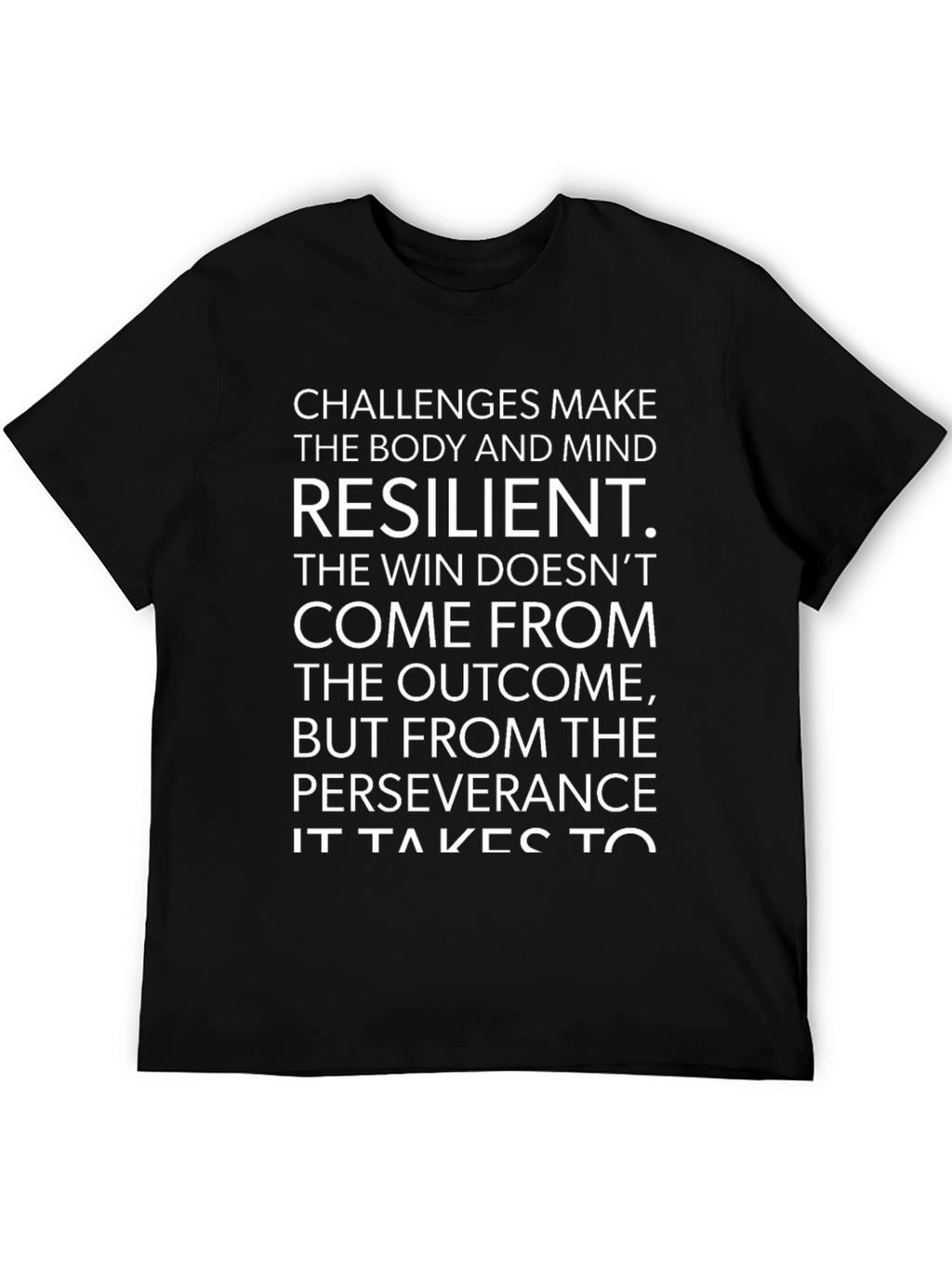 Resilience Graphic Tee - Challenges Make You Stronger