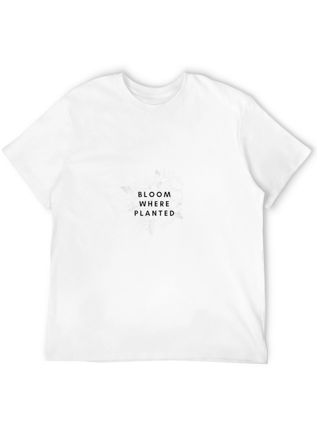 Bloom Where Planted - Black Crew Neck T-Shirt