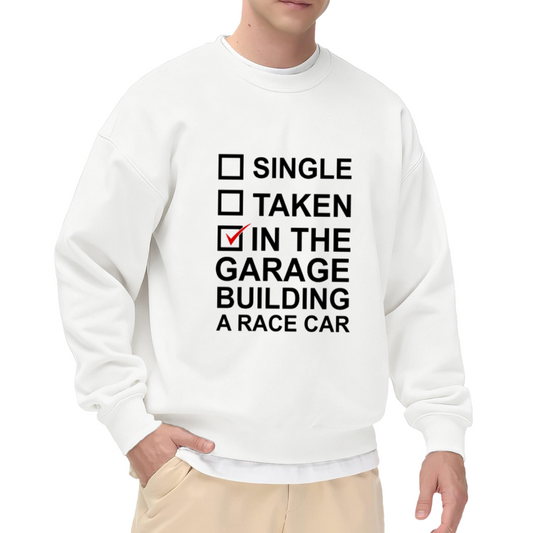 Funny 'In The Garage Building A Race Car' Crewneck Sweatshirt Checklist Humor for Car Builders