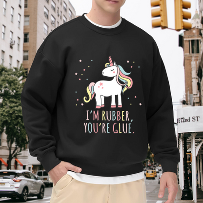 I'm Rubber You're Glue Unicorn Crewneck Sweatshirt, Cute Cartoon Unicorn Pullover, Kids Funny Gift