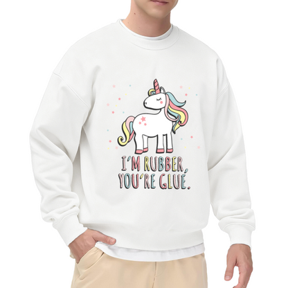 I'm Rubber You're Glue Unicorn Crewneck Sweatshirt, Cute Cartoon Unicorn Pullover, Kids Funny Gift