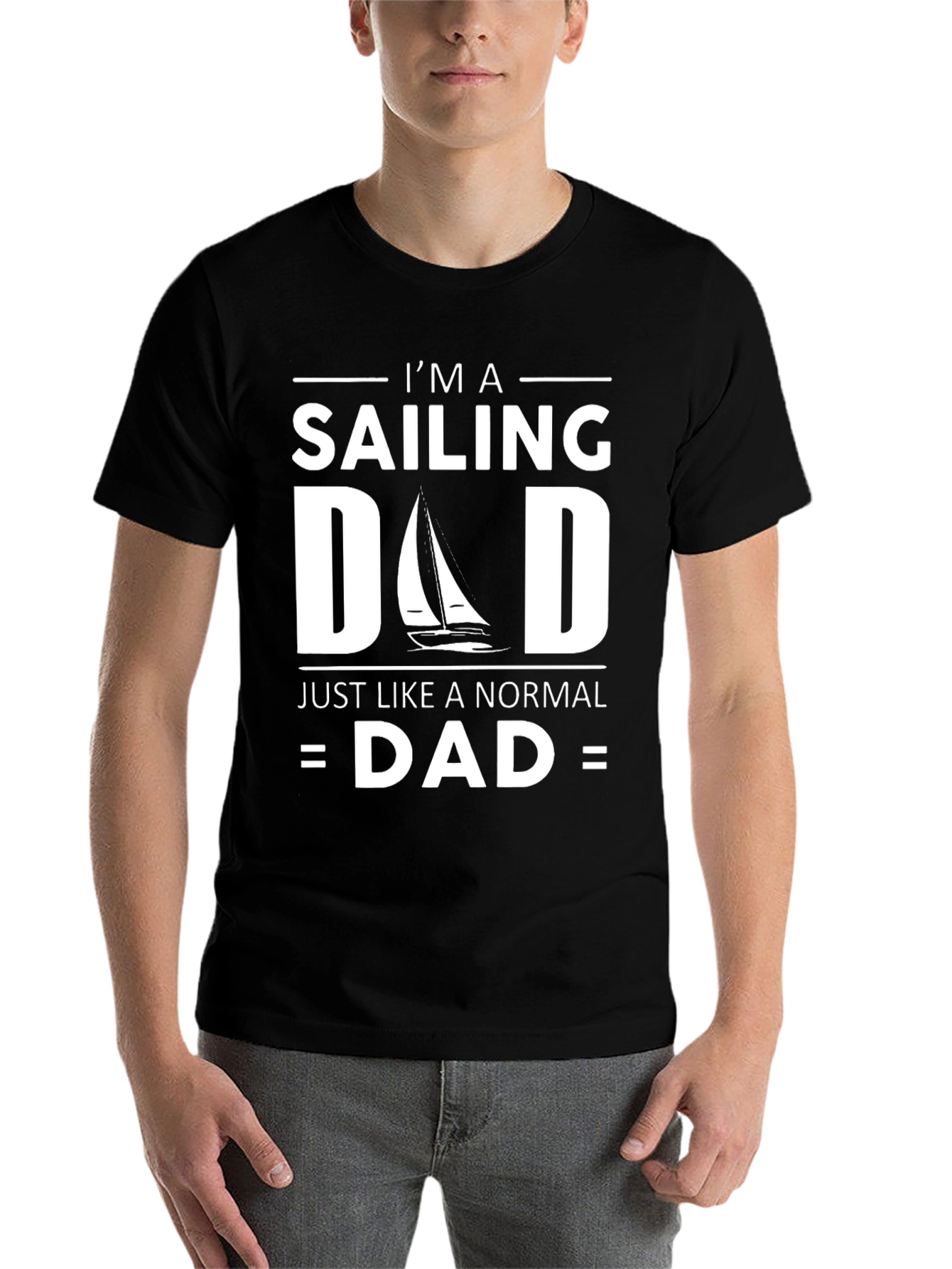 Sailing Dad T-Shirt - Just Like a Normal Dad Funny Tee