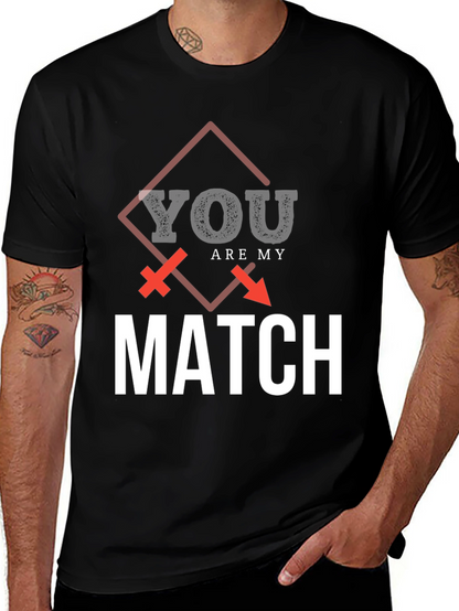 You Are My Match Graphic T-Shirt