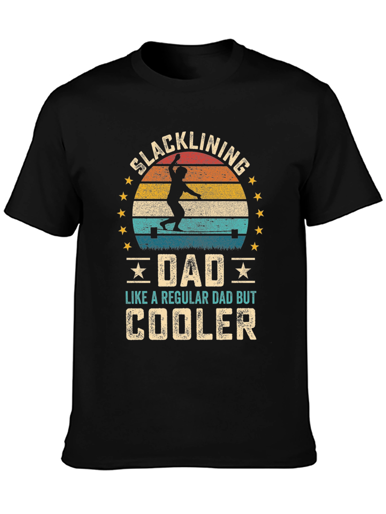 Slacklining Dad T-Shirt - Cooler Than Regular!