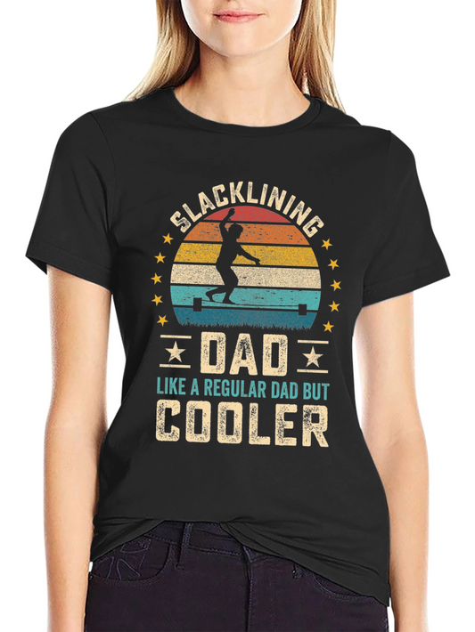 Slacklining Dad T-Shirt - Cooler Than Regular!