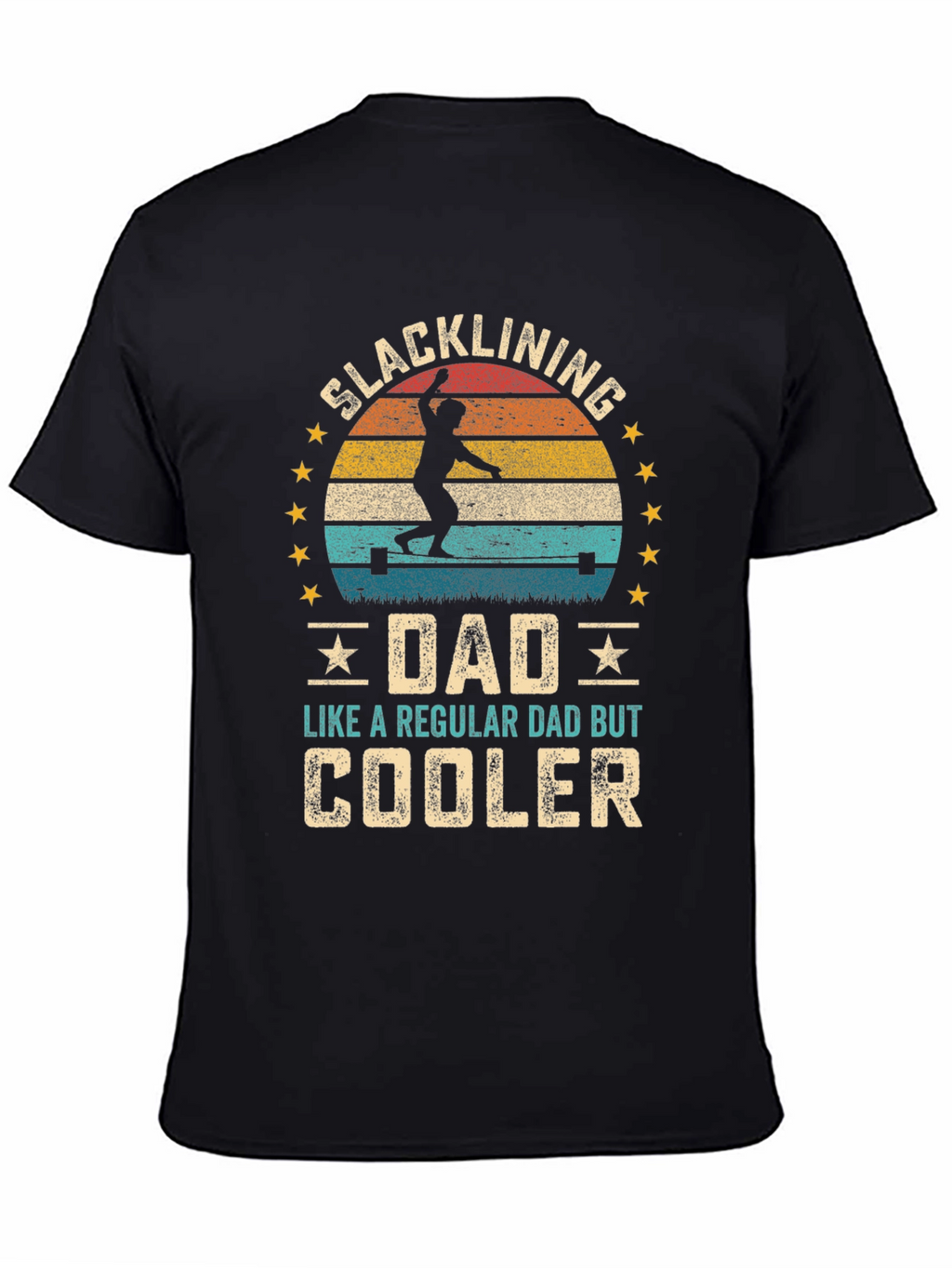 Slacklining Dad T-Shirt - Cooler Than Regular!