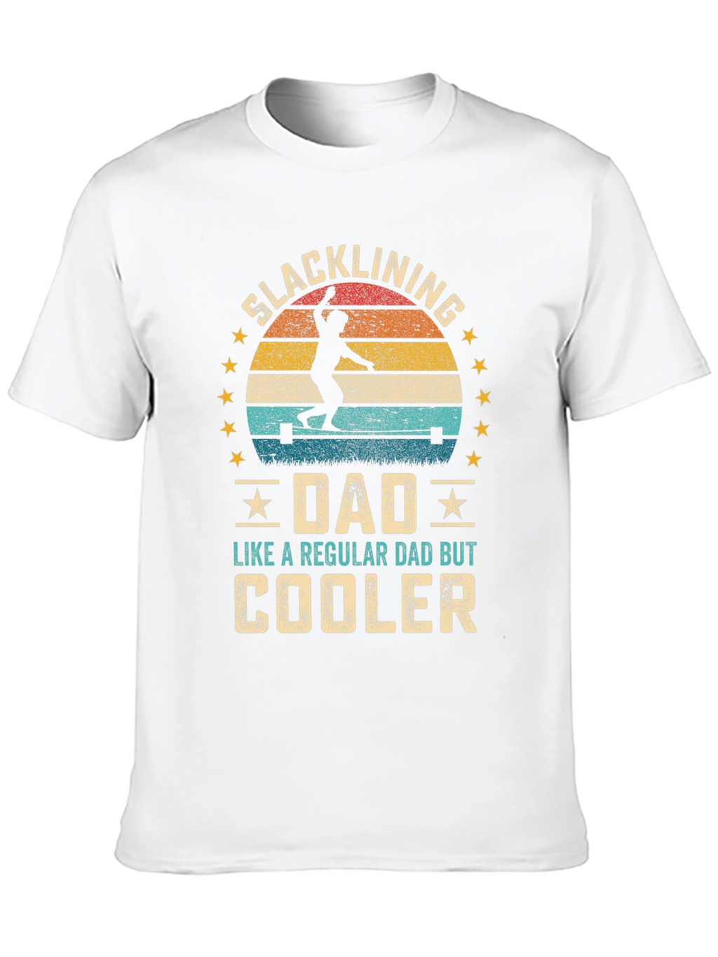 Slacklining Dad T-Shirt - Cooler Than Regular!