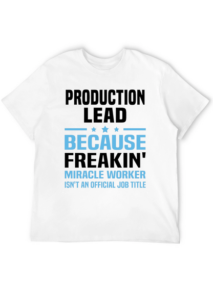 Production Lead Miracle Worker Graphic Tee